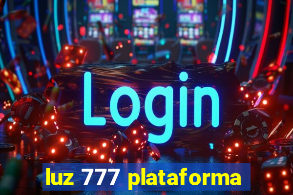 luz 777 plataforma